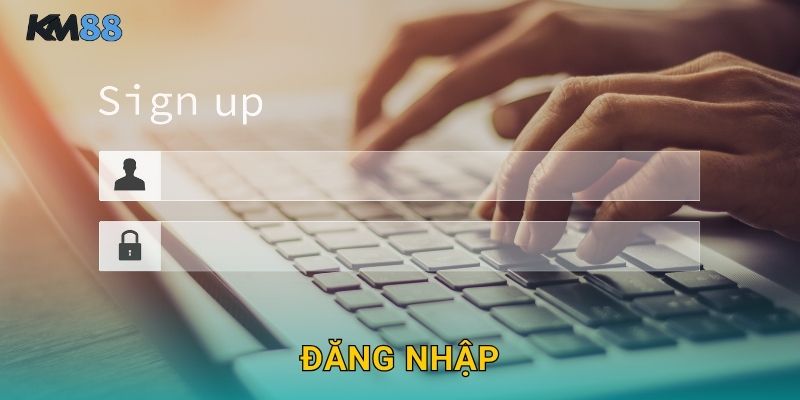 Đăng Nhập Km88 – Truy Cập An Toàn Nhanh Chóng
