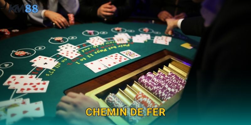 Chemin de Fer Km88 – Baccarat Phong Cách Pháp