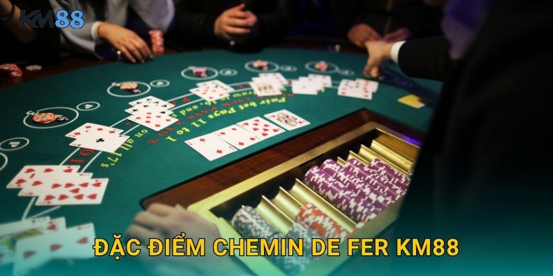 Đặc Điểm Chemin de Fer Km88