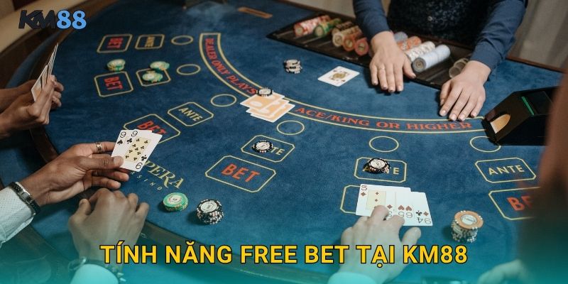Free Bet Blackjack Km88 - Nhân Đôi Miễn Phí 2 Tính Năng Free Bet Tại Km88